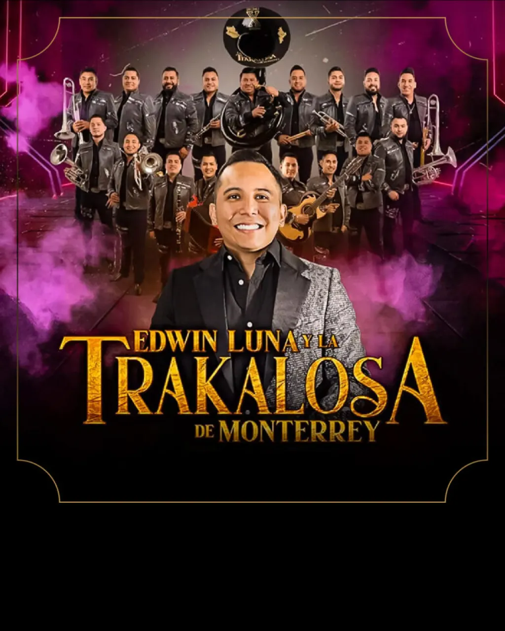 Edwin Luna y La Trakalosa de Monterrey